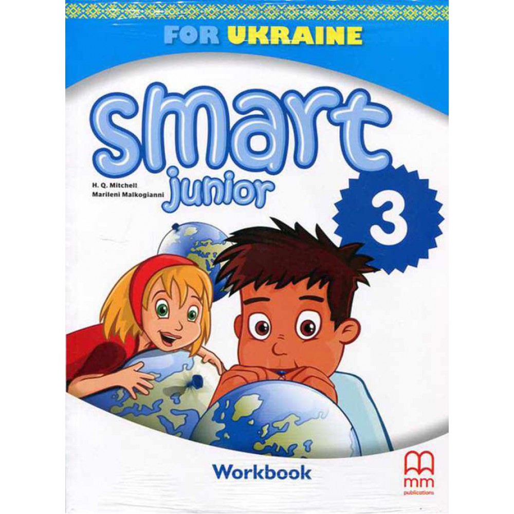 НУШ. Smart Junior For Ukraine. Workbook. Англійська мова. 3 клас НУШ. Smart Junior For Ukraine. Workbook. Англійська мова. 3 клас