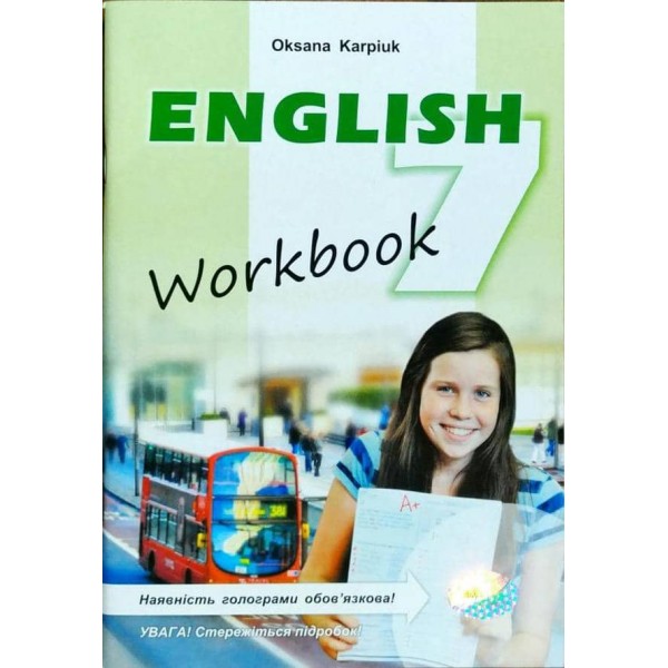 English 7. Workbook. Робочий зошит з англійської мови для 7-го класу закладів загальної середньої освіти. — 2-е вид., доповнене.